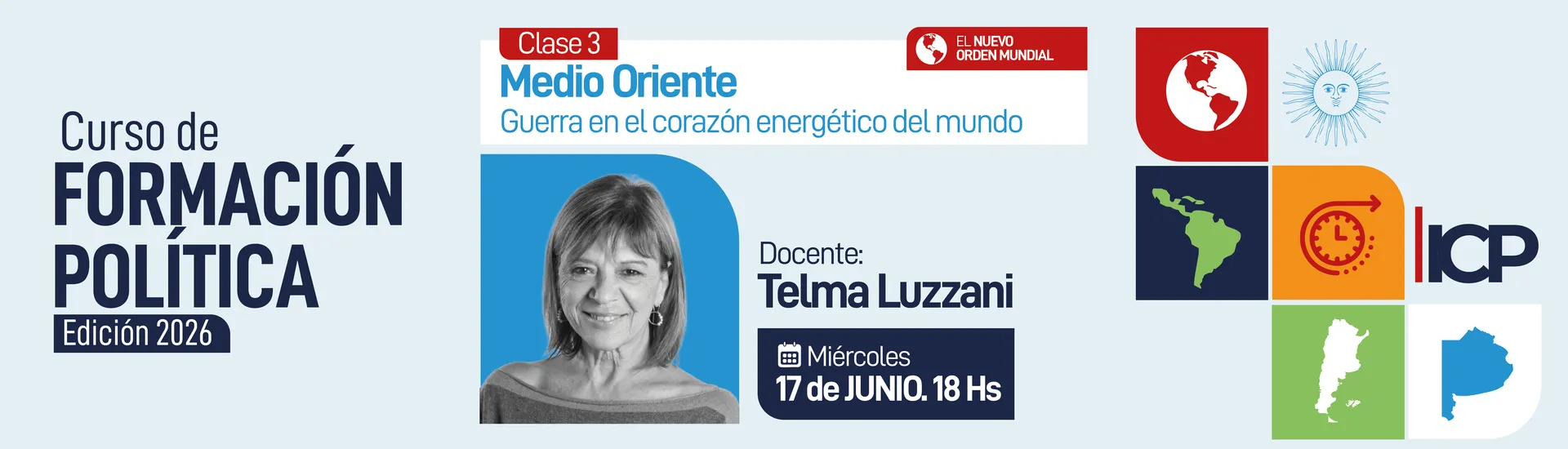 Clase 3 / Medio Oriente: guerra en el corazón energético del mundo y sus repercusiones en Argentina y la región.